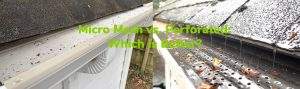 perforated vs micro mesh gutter guards. left image is leaffilter. right image is gutter rx.